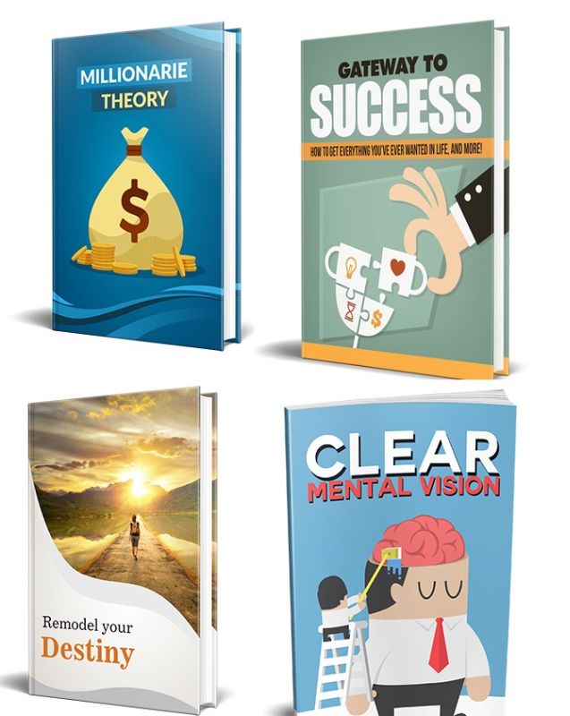 Bundle of Clear Mental Vision, Remodel Your Destiny,Gateway to Success and Millionaire Theory